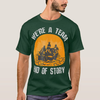 Whitewater Raiting till ett team i slutet av histo T Shirt