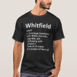 WHITFIELD Definition Funny Surname Family Birthday T Shirt<br><div class="desc">WHITFIELD Definition Funny Surname Family Birthday</div>