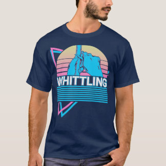 Whittling Whittler Retro T Shirt