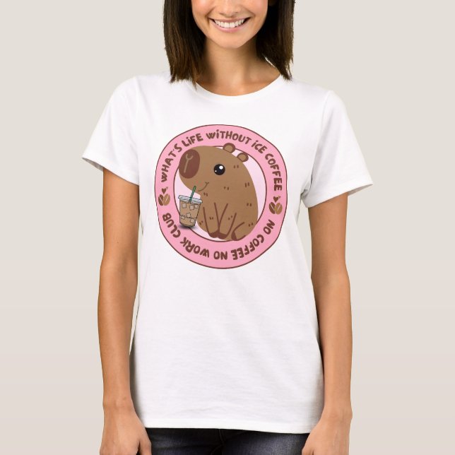 Whlife without Ice Coffee Älskare T-Shirt (Framsida)
