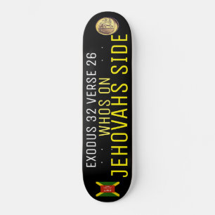WHO ÄR PÅ JEHOVAHS SIDE Skateboard