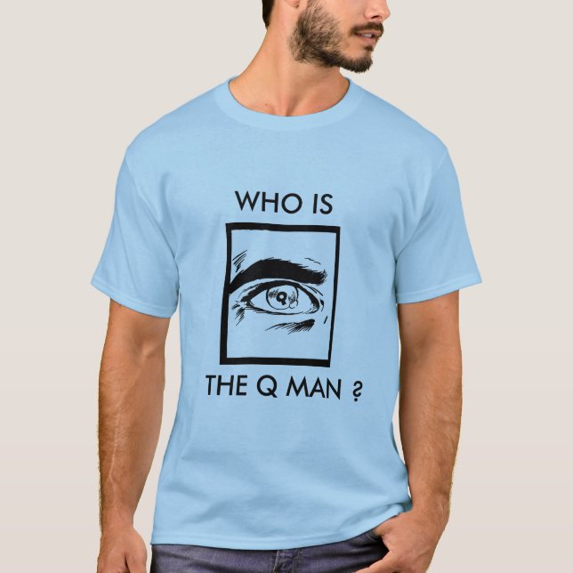 WHO ÄR Q-MANEN? TRÖJA (Framsida)