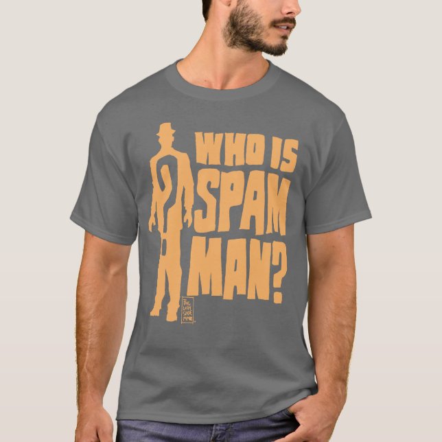 WHO ÄR SPAM-MANEN? TEE SHIRT (Framsida)