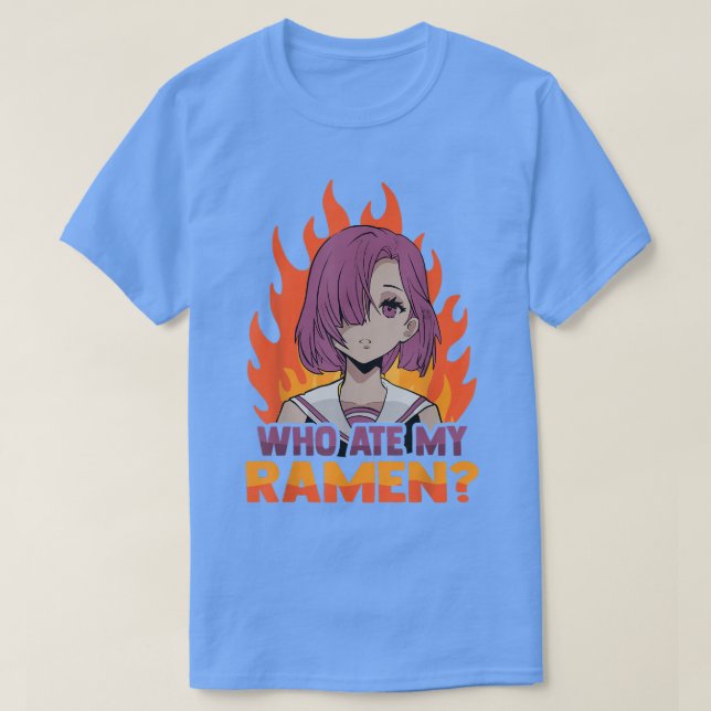 Who Ate My Ramen - Kawaii Anime Otaku Weeb Manga  T Shirt (Design framsida)