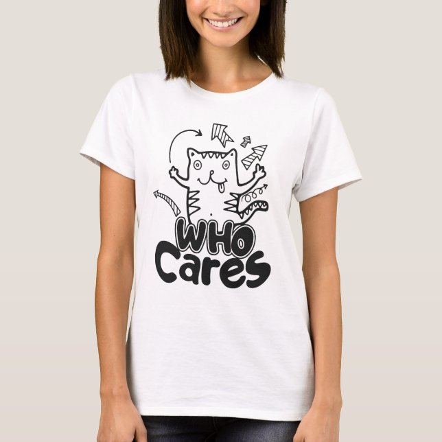 Who Cares Funny Cat Doodle Shirt T (Framsida)