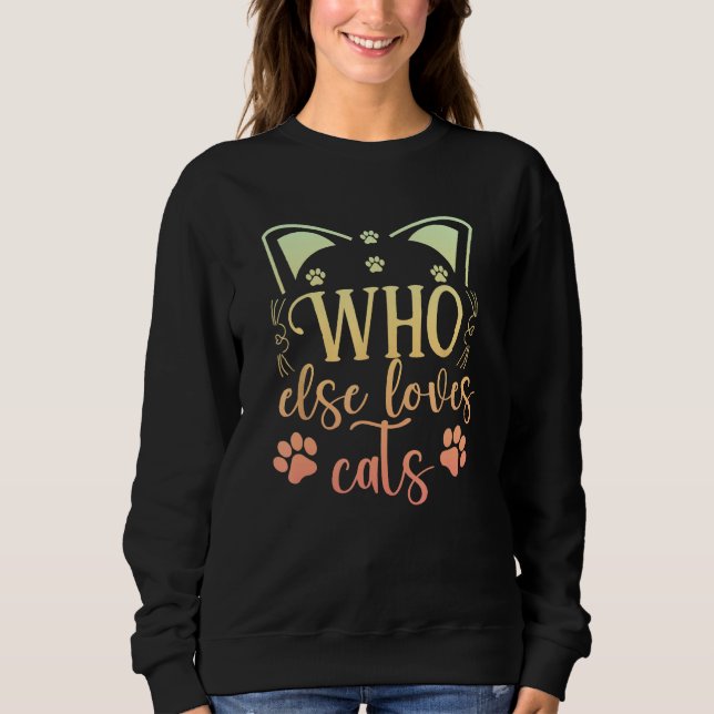 Who Else Loves Cats Hand Drawn Cute T Shirt (Framsida)