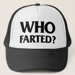 Who Farted? Truckerkeps