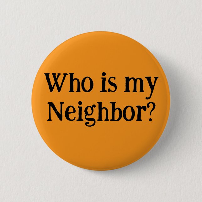 Who is my Neighbor?  Knapp (Framsida)