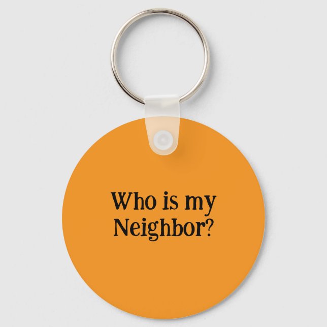 Who is my Neighbor?  Nyckelring (Framsida)