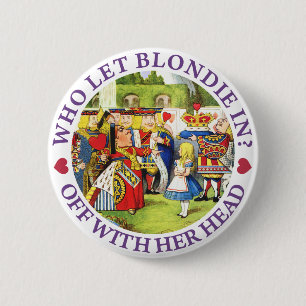 WHO L5AT BLONDIE IN? AV MED HÄR HUVUDET! KNAPP