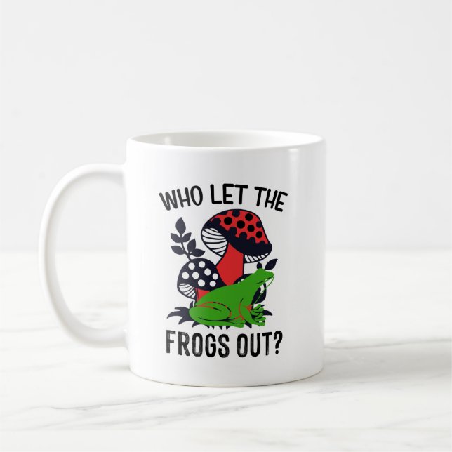 Who Let The Frogs Out -  Coffee Mug Kaffemugg (Vänster)