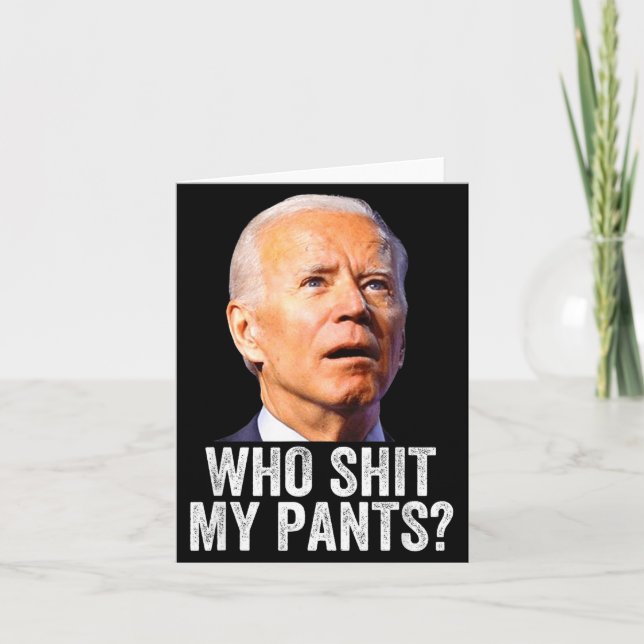 Who My Pants - Anti Joe Biden Tee - Funny Conserva Kort (Framsida)