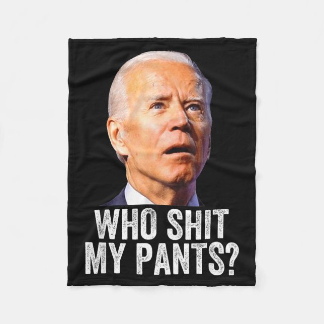 Who My Pants, Funny Anti Joe Biden, Conservative M Fleecefilt (Framsidan)