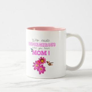 Who need superheroes when you have Mom! Två-Tonad Mugg