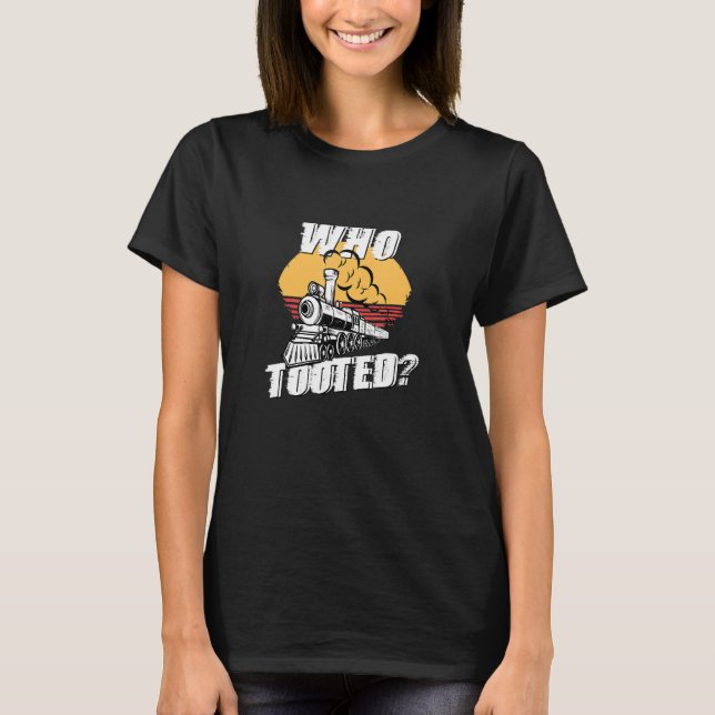 Who Tooted Funny Retro Train Cute Model Railroad V T Shirt (Framsida)