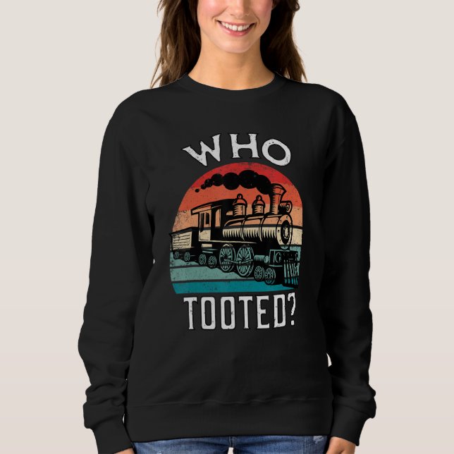 Who Tooted Funny Retro Train Lover Gift Model Rail T Shirt (Framsida)