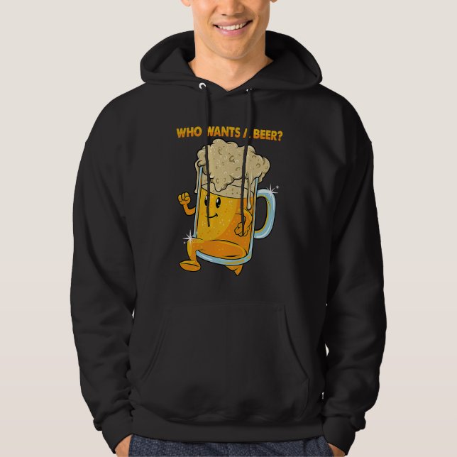 Who Wants a Beer Alcohol Drinking Brewers Beer  Dr Hoodie (Framsida)