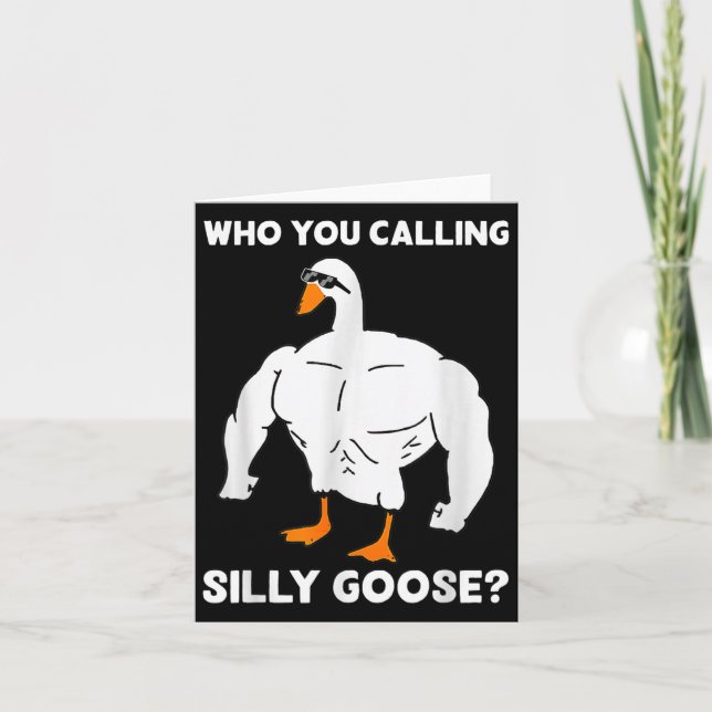 Who You Calling Silly Goose Funny Gym Meme  Kort (Framsida)