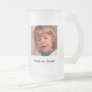 whoa1 party på, Dude! Frostat Ölglas
