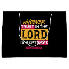 Whoever Trusts in the Lord Is Kept Safe Quote