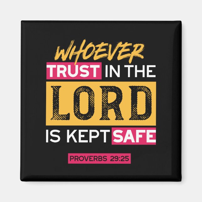 Whoever Trusts in the Lord Is Kept Safe Quote Magnet (Framsidan)