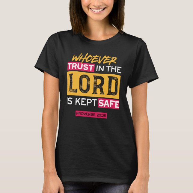 Whoever Trusts in the Lord Is Kept Safe Quote T Shirt (Framsida)