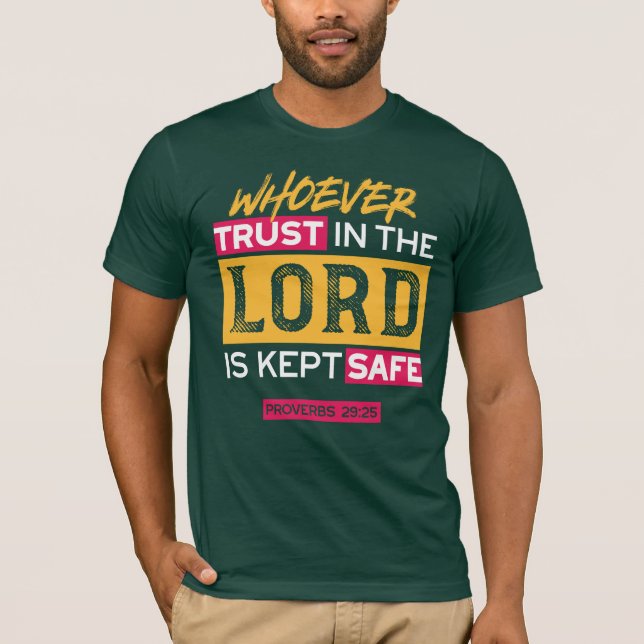 Whoever Trusts in the Lord Is Kept Safe Quote T Shirt (Framsida)