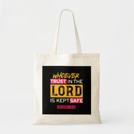 Whoever Trusts in the Lord Is Kept Safe Quote Tygkasse