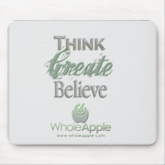 WholeApple Tänka-Skapa-Tro Mousepad Musmatta