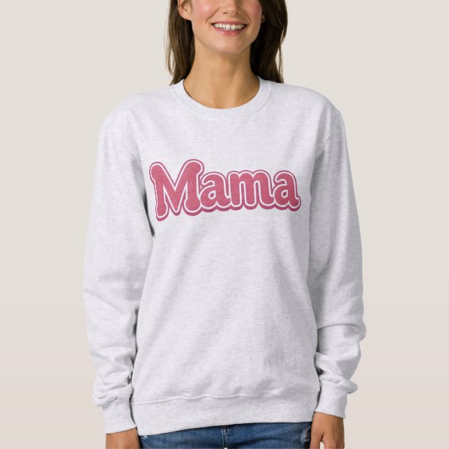 Wholesous MAMMA Sweatshirt, Mamma Life Jumper, T Shirt (Framsida)