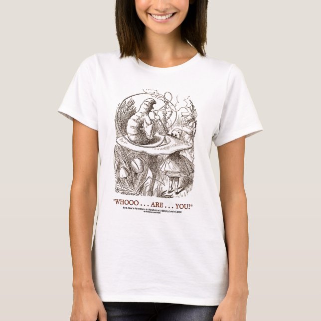Whooo… är… dig? (Alice och Caterpillar) T-shirt (Framsida)