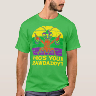 Whos Din Crawpappa Kräftor Funny Mardi Gras Manar T Shirt