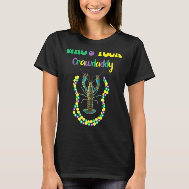 Whos Din Crawpappa Kräftor Jester Pärlor Färg M T Shirt (Framsida)