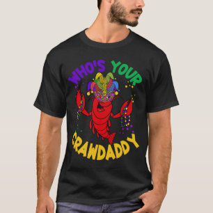 Whos Din Crawpappa Kräftor Jester Pärlor Mardi G T Shirt
