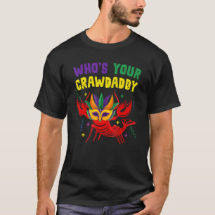 Whos Din Crawpappa Kräftor Jester Pärlor Mardi Gr T Shirt