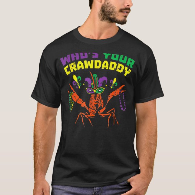 Whos Din Crawpappa Kräftor Mardi Gras Carnival T Shirt (Framsida)