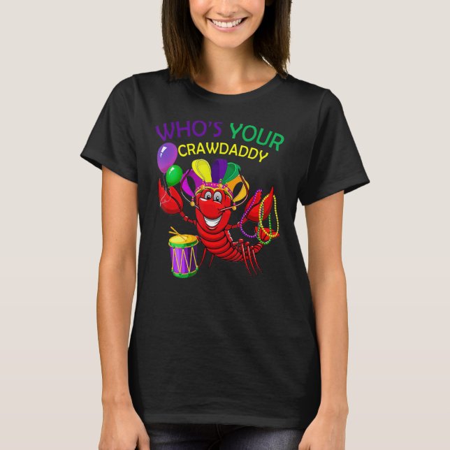 Whos Din Crawpappa Kräftor Pärlor Funny Mardi T Shirt (Framsida)