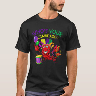 Whos Din Crawpappa Kräftor Pärlor Funny Mardi T Shirt