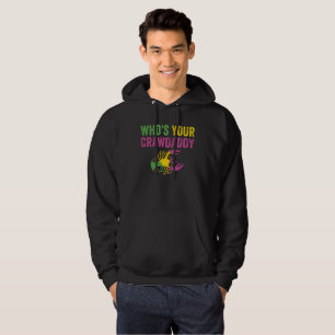 Whos Din Crawpappa Mardi Gras Kräftor Hoodie