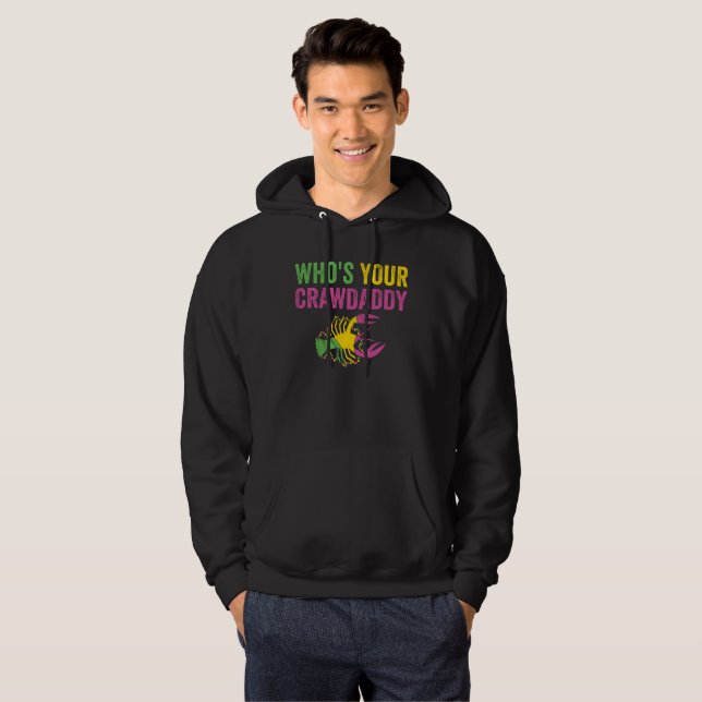 Whos Din Crawpappa Mardi Gras Kräftor Hoodie (Hel framsida)