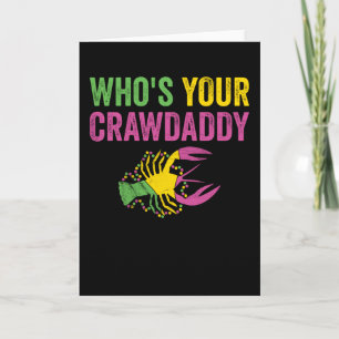 Whos Din Crawpappa Mardi Gras Kräftor Kort