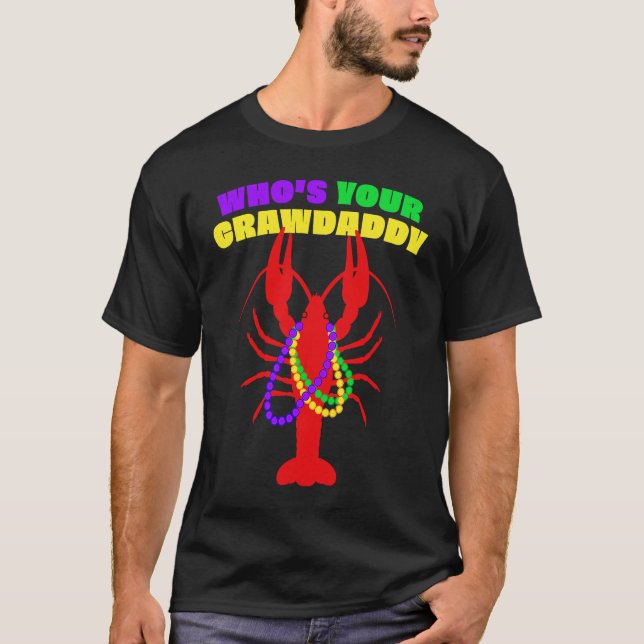 Who's Your Crawdaddy Crawfish Beads  Mardi Gras T Shirt (Framsida)
