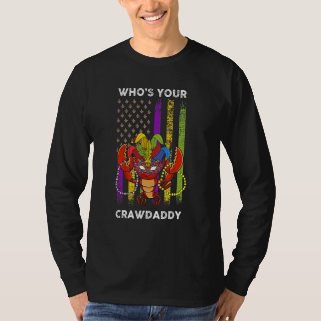 Whos Your Crawdaddy Crawfish Flag Funny Mardi Gras T Shirt (Framsida)