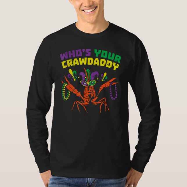 Whos Your Crawdaddy Crawfish Jester Beads Funny Ma T Shirt (Framsida)