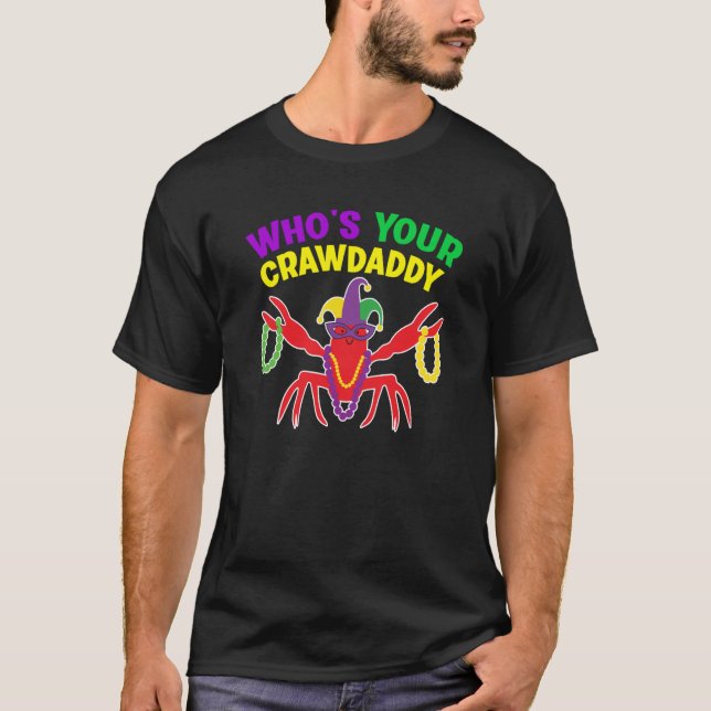 Whos Your Crawdaddy Crawfish Jester Mardi Gras T Shirt (Framsida)