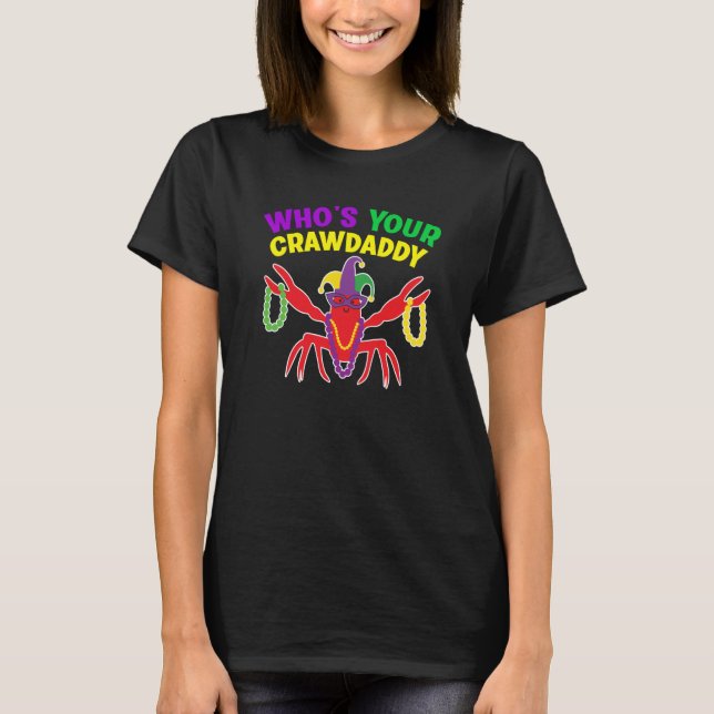 Whos Your Crawdaddy Crawfish Jester Mardi Gras T Shirt (Framsida)