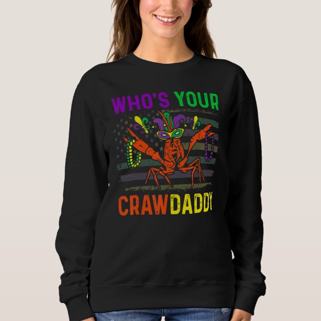 Who's Your Crawdaddy Crawfish Mardi Gras Carnival  T Shirt (Framsida)