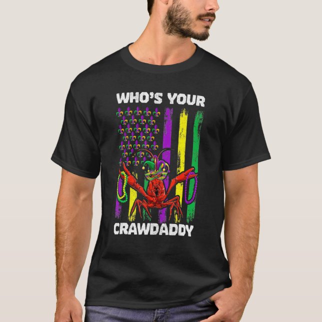 Who's Your Crawdaddy Crawfish Mardi Gras Shirts, M T Shirt (Framsida)