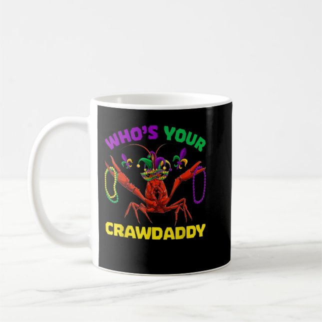 Who's Your Crawdaddy Crawfish Mardi Grass, Men Wom Kaffemugg (Vänster)