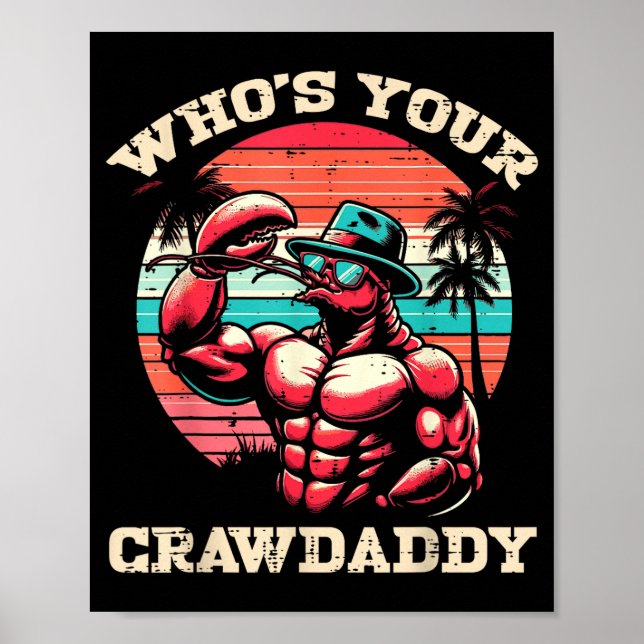 Whos Your Crawdaddy Crawfish Retro Crayfish Crawda Poster (Framsidan)